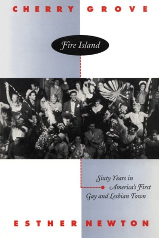 Stock image for Cherry Grove Fire Island: Sixty Years in America's First Gay and Lesbian Town for sale by HPB-Red