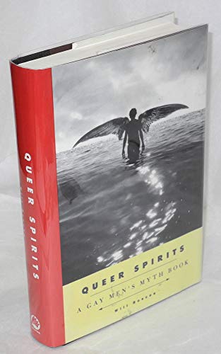 Beispielbild fr Queer Spirits: A Gay Men's Myth Book zum Verkauf von ThriftBooks-Dallas