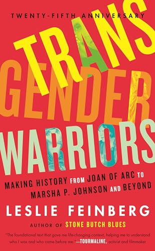 Imagen de archivo de Transgender Warriors : Making History from Joan of Arc to Dennis Rodman a la venta por Zoom Books Company