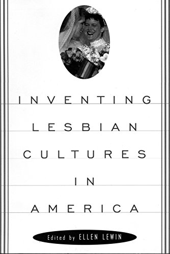 Beispielbild fr Inventing Lesbian Cultures zum Verkauf von Wonder Book