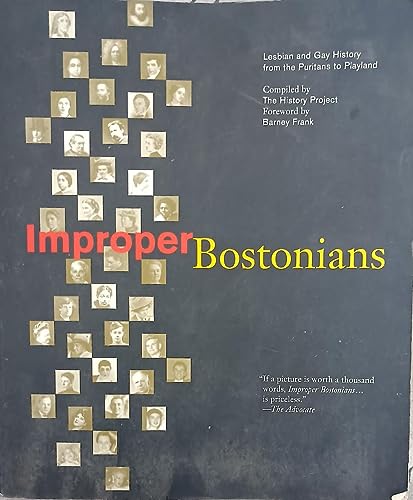 Stock image for Improper Bostonians: Lesbian and Gay History from the Puritans to Playland for sale by Ergodebooks