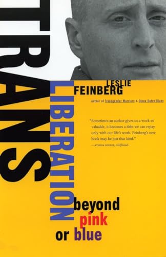 Trans Liberation: Beyond Pink or Blue (9780807079515) by Feinberg, Leslie