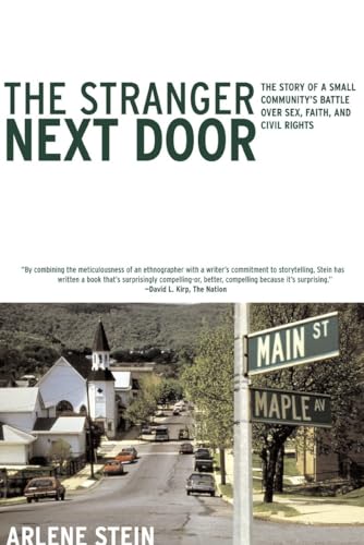 Stock image for The Stranger Next Door: The Story of a Small Community's Battle over Sex, Faith, and Civil Rights for sale by SecondSale