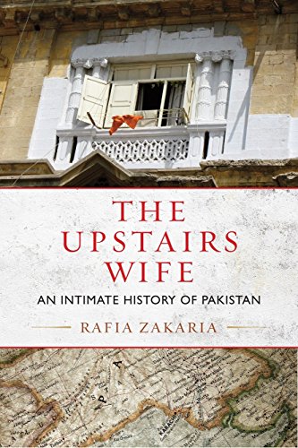 Stock image for The Upstairs Wife: An Intimate History of Pakistan for sale by Dream Books Co.