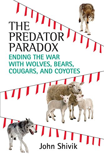 Beispielbild fr The Predator Paradox: Ending the War with Wolves, Bears, Cougars, and Coyotes zum Verkauf von BooksRun