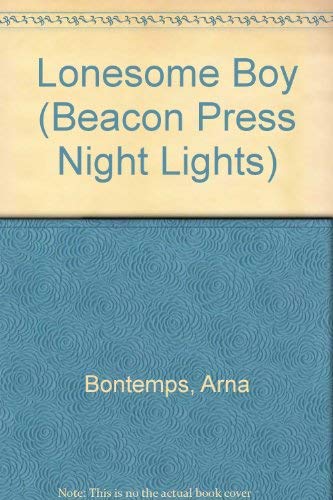 Imagen de archivo de Lonesome Boy (Beacon Press Night Lights) a la venta por Ergodebooks