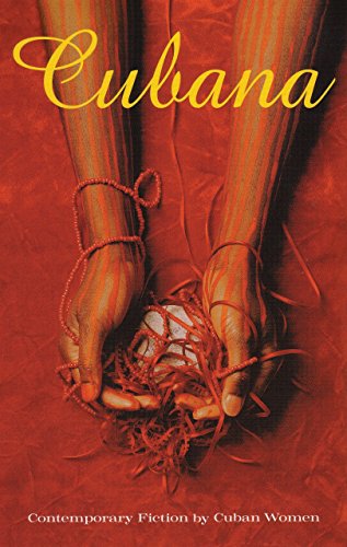 Imagen de archivo de Cubana: Contemporary Fiction by Cuban Women a la venta por SecondSale