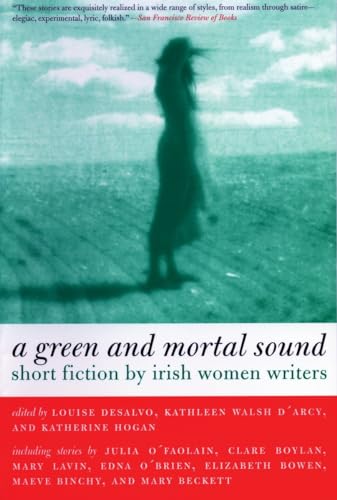 Imagen de archivo de Green and Mortal Sound : Short Fiction by Irish Women Writers a la venta por Better World Books