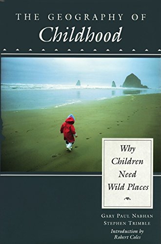 9780807085257: The Geography of Childhood: Why Children Need Wild Places (Concord Library)