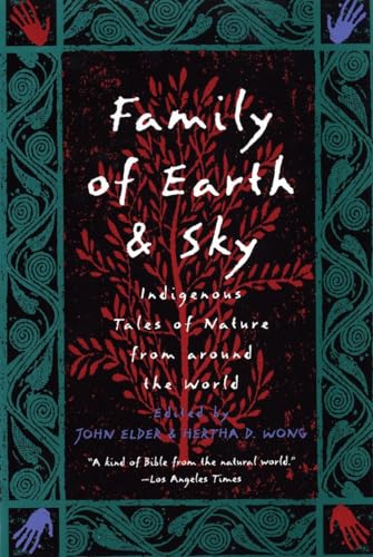 Beispielbild fr Family of Earth and Sky: Indigenous Tales of Nature from Around the World zum Verkauf von Revaluation Books