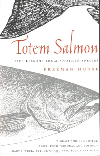 Stock image for Totem Salmon : Life Lessons from Another Species for sale by SecondSale