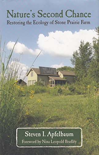 Stock image for Nature's Second Chance: Restoring the Ecology of Stone Prairie Farm for sale by SecondSale