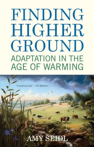 9780807085981: Finding Higher Ground: Adaptation in the Age of Warming