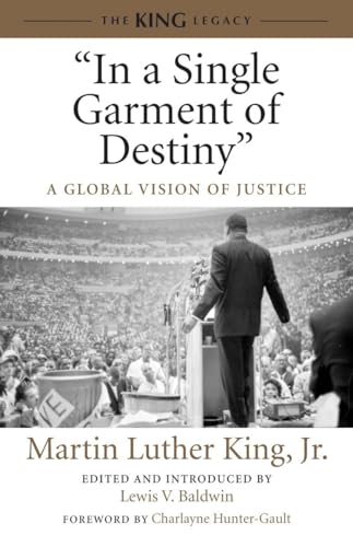 9780807086070: "In a Single Garment of Destiny": A Global Vision of Justice (King Legacy)