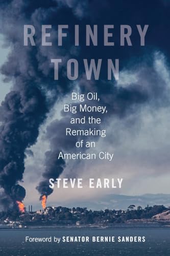 Beispielbild fr Refinery Town: Big Oil, Big Money, and the Remaking of an American City zum Verkauf von SecondSale