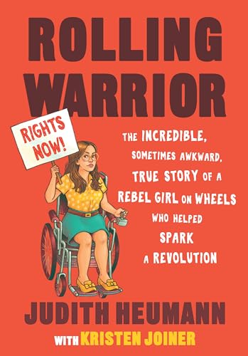 Stock image for Rolling Warrior Large Print Edition: The Incredible, Sometimes Awkward, True Story of a Rebel Girl on Wheels Who Helped Spark a Revolution for sale by Big River Books