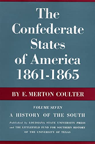 9780807100073: The Confederate States of America, 1861–1865: A History of the South