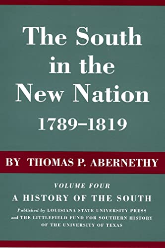 Stock image for The South in the New Nation, 1789-1819 for sale by Willis Monie-Books, ABAA