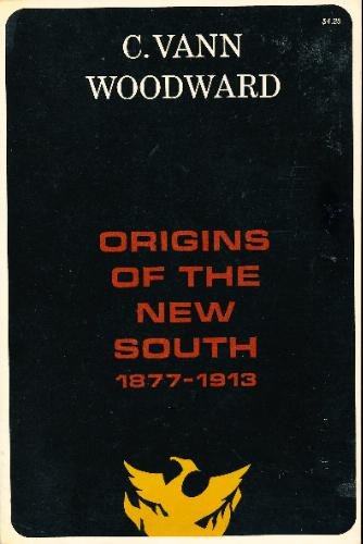 Beispielbild fr Origins of the New South, 1877-1913 zum Verkauf von Better World Books
