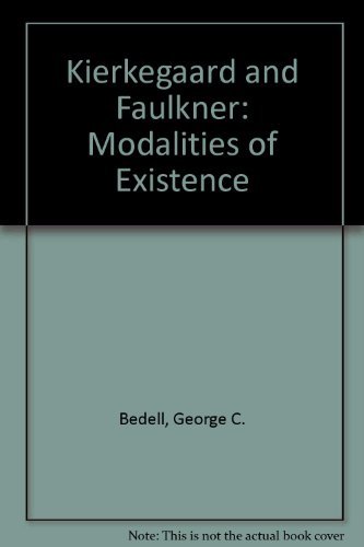 9780807100431: Kierkegaard and Faulkner: Modalities of Existence