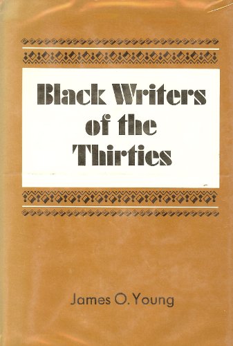 Beispielbild fr Black Writers of the Thirties zum Verkauf von Better World Books