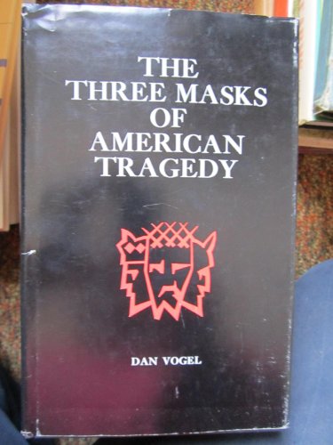 Beispielbild fr The three masks of American tragedy zum Verkauf von Wonder Book