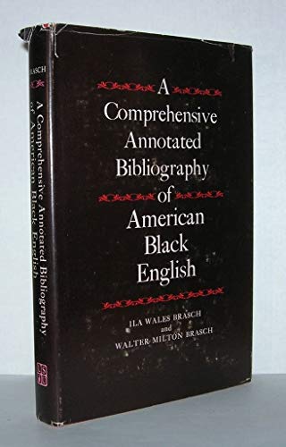 Imagen de archivo de A Comprehensive Annotated Bibliography of American Black English a la venta por Katsumi-san Co.