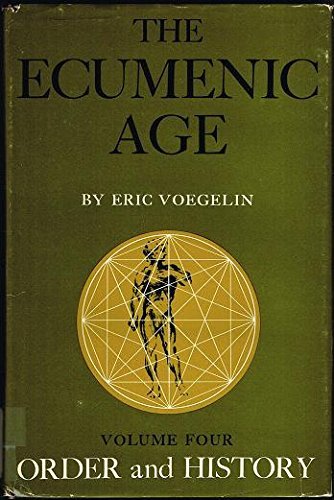 The Ecumenic Age (Order and History, Volume 4) (9780807100813) by Voegelin, Eric