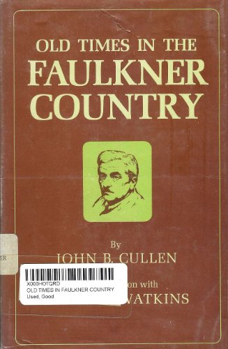 Beispielbild fr Old Times in the Faulkner Country zum Verkauf von Better World Books