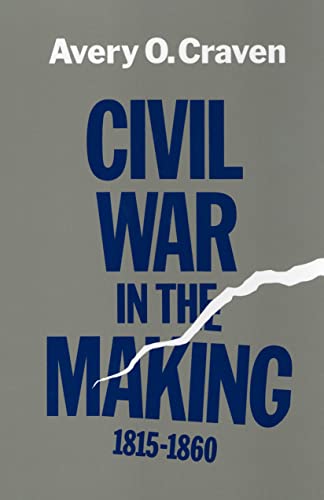 Stock image for Civil War in the Making, 1815-1860 for sale by Wonder Book