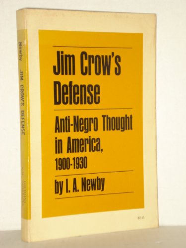 Beispielbild fr Jim Crow's Defense: Anti-Negro Thought in America, 1900-1930 zum Verkauf von ThriftBooks-Atlanta