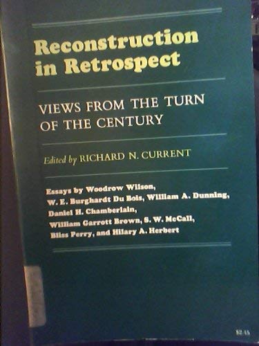 Stock image for Reconstruction in retrospect;: Views from the turn of the century, for sale by Sessions Book Sales