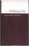 Stock image for Walking Out : Poems for sale by Better World Books