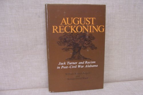 August Reckoning: Jack Turner and Racism in Post-Civil War Alabama