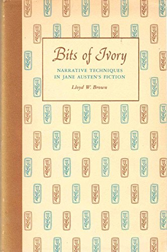 Stock image for Bits of Ivory : Narrative Techniques in Jane Austen's Fiction for sale by Asano Bookshop