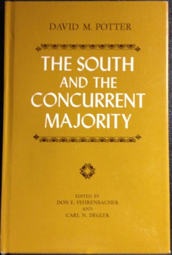 Imagen de archivo de The South and the concurrent majority (The Walter Lynwood Fleming lectures in southern history) a la venta por HPB-Red