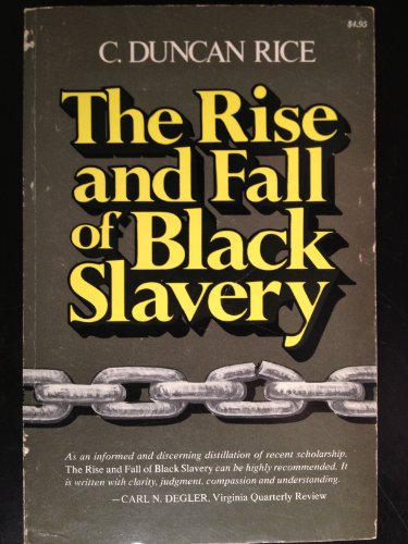 Beispielbild fr Rise and Fall of Black Slavery zum Verkauf von Powell's Bookstores Chicago, ABAA
