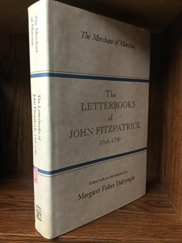9780807102688: The Merchant of Manchac: Letterbooks of John Fitzpatrick, 1768-98