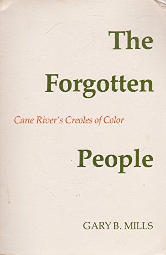 The Forgotten People: Cane River's Creoles of Color.