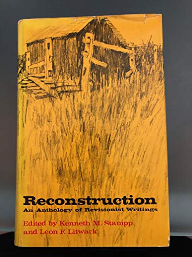 9780807103128: Reconstruction: Anthology of Revisionist Writings