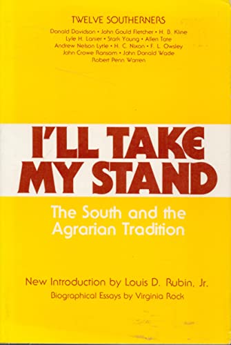 Stock image for I'll Take My Stand: The South and the Agrarian Tradition (Library of Southern Civilization) for sale by Burke's Book Store