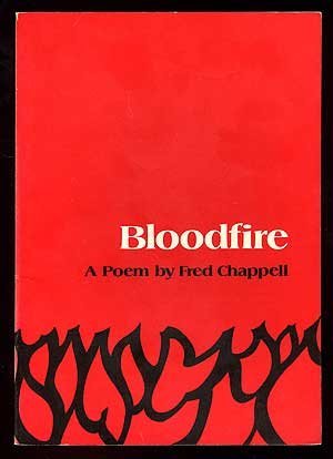 Bloodfire: A Poem (9780807104521) by Chappell, Fred