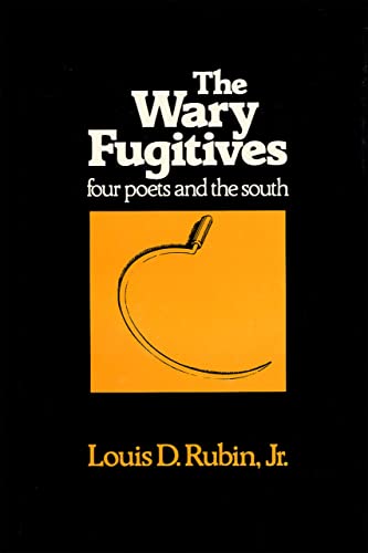 9780807104545: The Wary Fugitives: Four Poets (Walter Lynwood Fleming Lectures in Southern History (Paperback))