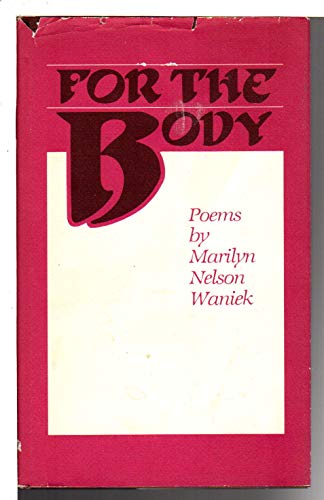 Imagen de archivo de For the Body: Poems a la venta por Wellfleet Books