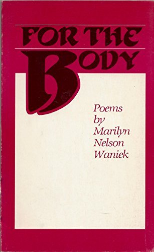 Imagen de archivo de For the Body: Poems a la venta por Anthology Booksellers