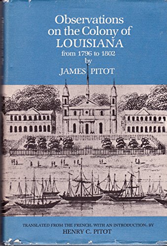 Stock image for Observations on the Colony of Louisiana Form 1796 to 1802 for sale by Fahrenheit's Books