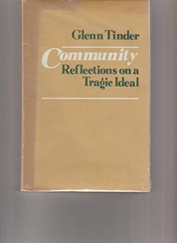 Beispielbild fr Community : Reflections on a Tragic Ideal zum Verkauf von Better World Books