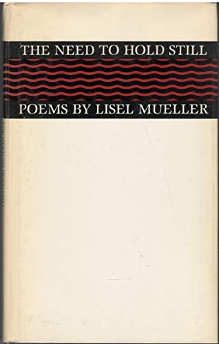 Beispielbild fr The need to hold still: Poems zum Verkauf von Caveat Emptor Used and Rare Books