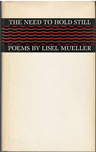 Imagen de archivo de The need to hold still: Poems a la venta por Caveat Emptor Used and Rare Books