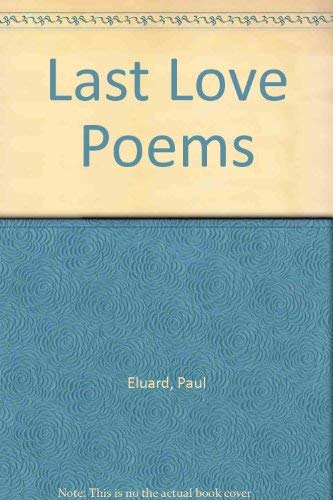9780807106815: Last Love Poems